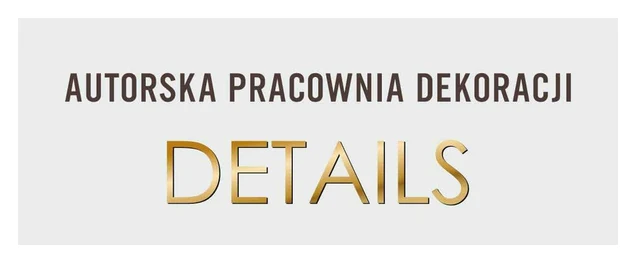 Details – Autorska Pracownia Dekoracji
